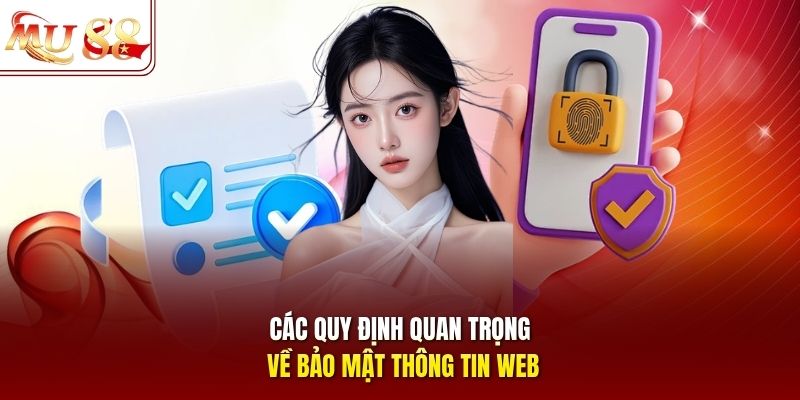 Các quy định quan trọng về bảo mật thông tin web Các quy định quan trọng về bảo mật thông tin web