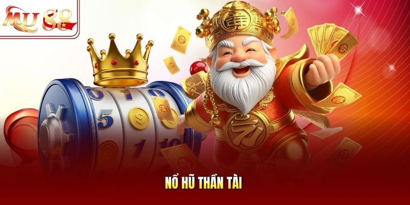 Nổ hũ Thần Tài Nổ hũ Thần Tài