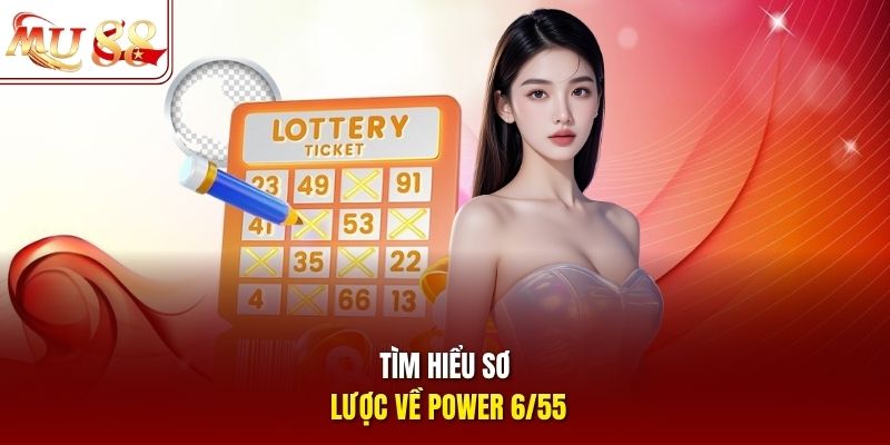 Tìm hiểu sơ lược về Power 6/55 Tìm hiểu sơ lược về Power 6/55
