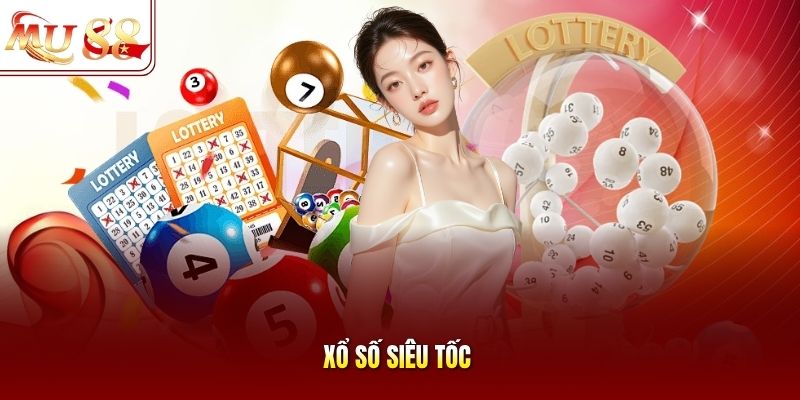 Xổ Số Siêu Tốc